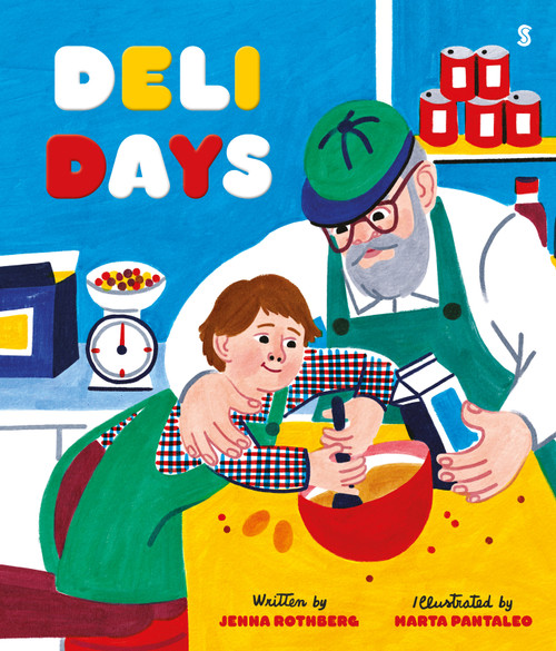 Deli Days by Jenna Rothberg, Marta Pantaleo, 9781964992273