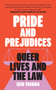 Pride and Prejudices (Queer Lives and the Law) by Keio Yoshida, 9781964992259