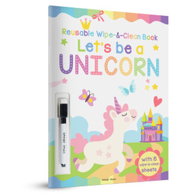 Let's be a Unicorn - Reusable Wipe And Clean Activity Book: With 15 Wipe And Clean Sheets by , 9789390183593