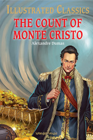 Count of Monte Cristo : Illustrated Abridged Children Classic English Novel with Review Question, The - 9789390391325 by Alexandre Dumas