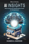 AI Insights (Ethics Audit and Transformative Power for Entrepreneurs) by Hussein A. Dawood, 9781805920458