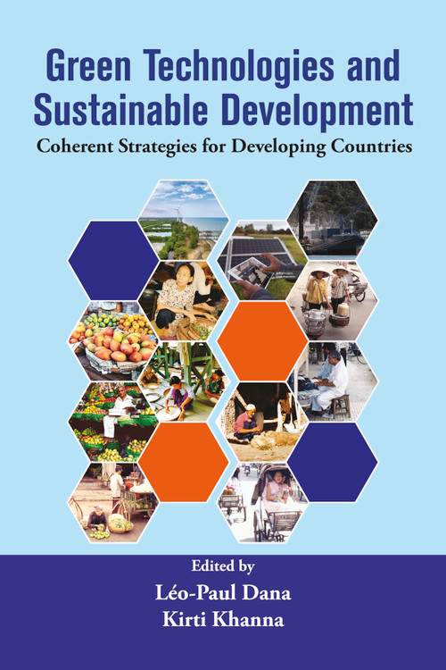 Green Technologies and Sustainable Development (Coherent Strategies for Developing Countries) by Léo-Paul Dana, Kirti Khanna, 9781805921899