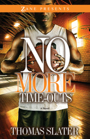 No More Time-Outs (A Novel) by Thomas Slater, 9781593093471
