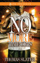 No More Time-Outs (A Novel) by Thomas Slater, 9781593093471
