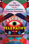 Beyond Telepathy (The Classic Work on the Conscious Cultivation of Psychic Phenomena) by Andrija Puharich, Mitch Horowitz, 9781644116890