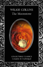 The Moonstone - 9781835627778 by Wilkie Collins, Rohan Maitzen, 9781835627778