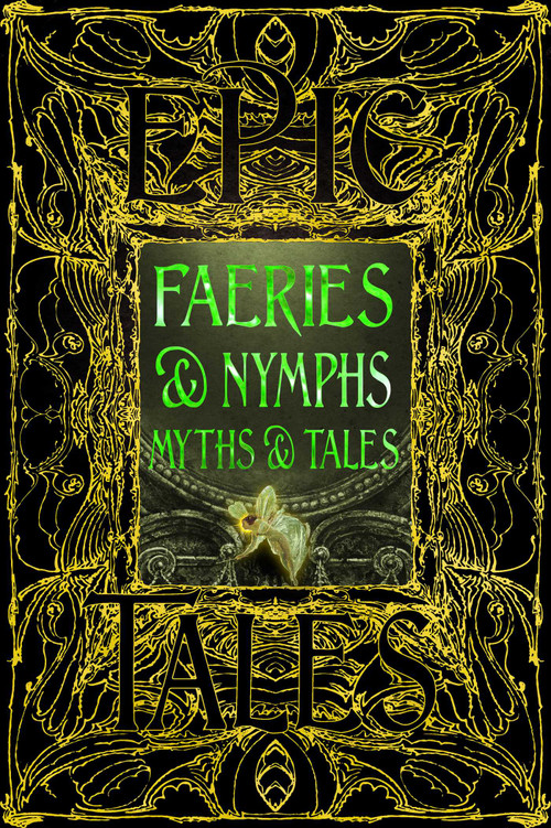 Faeries & Nymphs Myths & Tales (Epic Tales) by Jennifer Larson, 9781835627808