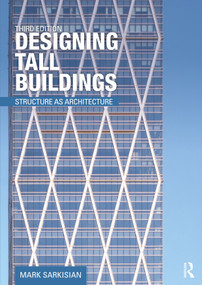 Designing Tall Buildings (Structure as Architecture) - 9780367643850 by Mark Sarkisian, 9780367643850