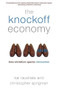 The Knockoff Economy (How Imitation Sparks Innovation) by Kal Raustiala, Christopher Sprigman, 9780199361090