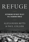 Refuge (Rethinking Refugee Policy in a Changing World) by Paul Collier, Alexander Betts, 9780190659158