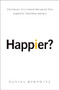Happier? (The History of a Cultural Movement That Aspired to Transform America) by Daniel Horowitz, 9780190655648