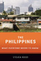 The Philippines (What Everyone Needs to Know®) by Steven Rood, 9780190920616