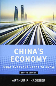 China's Economy (What Everyone Needs to Know®) by Arthur R. Kroeber, 9780190946463