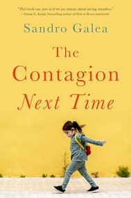 The Contagion Next Time by Sandro Galea, 9780197576427