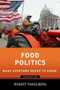 Food Politics (What Everyone Needs to Know®) by Robert Paarlberg, 9780197743775