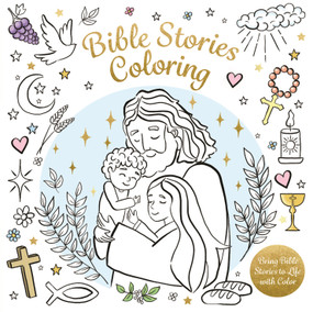 Bible Coloring (Bringing Bible Stories to Life with Color) by Kingfisher, 9780753481660