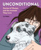 Unconditional (Stories of Women and the Animals They Love) by Cat Willett, Susan Korn, 9781797235318