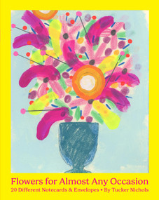 Flowers for Almost Any Occasion Notes (20 Different Notecards & Envelopes) by Tucker Nichols, Chronicle Books, 9781797237350