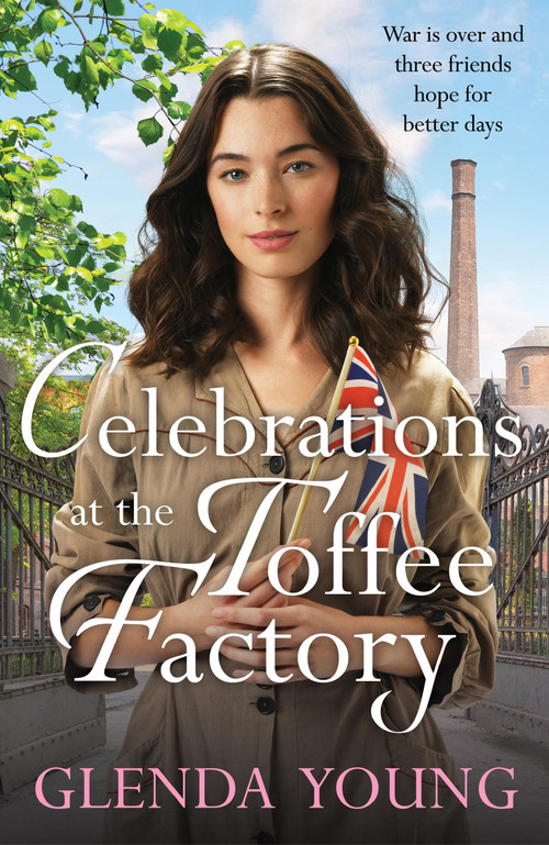 Celebrations for the Toffee Factory Girls by Glenda Young, 9781035402625