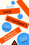 Exile Economics (What Happens if Globalisation Fails) by Ben Chu, 9781399817165