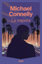 La espera. (The Waiting) (Spanish Edition) by Javier Guerrero Gimeno, Michael Connelly, 9788410138643