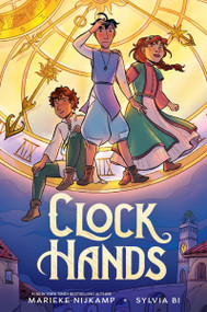 Clock Hands (A Graphic Novel) by Marieke Nijkamp, Sylvia Bi, 9780063027145
