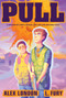 Pull (A Memoir of a Boy, His Dad, and the Gun Between Them: A Graphic Memoir) by Alex London, L. Fury, 9780063353961