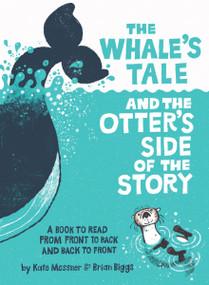 The Whale's Tale and the Otter's Side of the Story by Kate Messner, Brian Biggs, 9780063372627