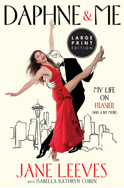 Daphne & Me (My Life on Frasier (And a Bit More)) by Jane Leeves, Isabella Kathryn Coben, 9780063455863
