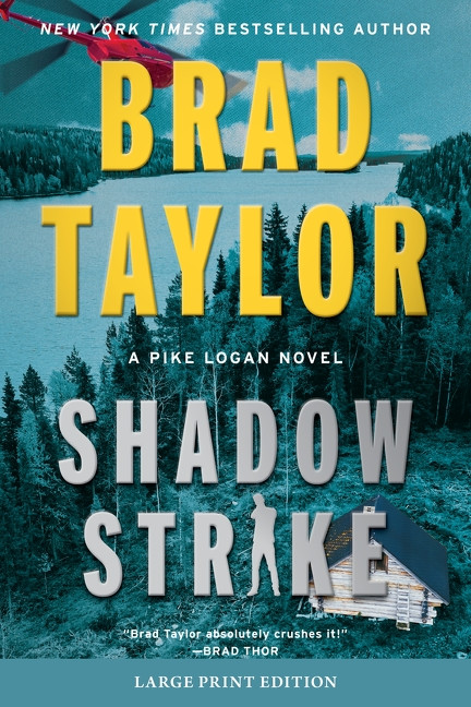 Shadow Strike (A Pike Logan Novel) by Brad Taylor, 9780063474970