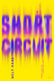 Short Circuit (A Novel) by Wolf Haas, Jamie Bulloch, 9780063469167