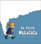 El pirata Malacaca (Spanish Edition) by Alicia Acosta, Emilio Urberuaga, 9791387834340