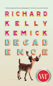 Decadence - 9781771967136 by Richard Kelly Kemick