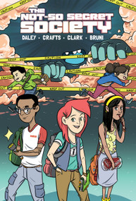 The Not-So Secret Society by Matthew Daley, Arlene Daley, Wook Jin Clark, 9781608869978