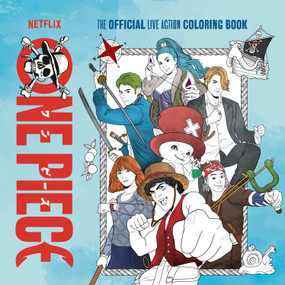 One Piece: The Official Live Action Coloring Book by Netflix, 9780593984802