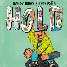 Hold - 9780593856987 by Randy Ribay, Zeke Peña, 9780593856987