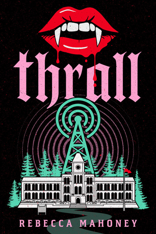 Thrall by Rebecca Mahoney, 9781368113816