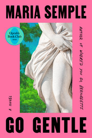 Go Gentle - 9798217176632 by Maria Semple