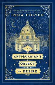 The Antiquarian's Object of Desire by India Holton, 9780593641491