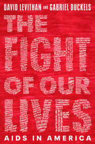 The Fight of Our Lives: AIDS in America by David Levithan, Gabriel Duckels, 9780593710937