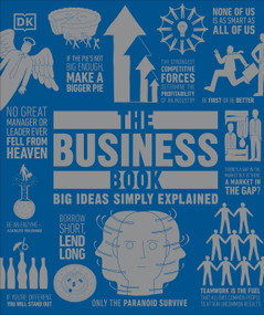 The Business Book (Big Ideas Simply Explained) - 9780593966839 by DK, 9780593966839