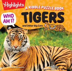 Who Am I? Tigers and Other Big Cats (A Riddle Puzzle Book) by Jody Jensen Shaffer, Travis Foster, 9781639624379
