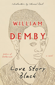 Love Story Black (A Novel) by William Demby, Ishmael Reed, 9798217007356