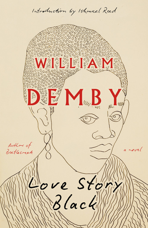 Love Story Black (A Novel) by William Demby, Ishmael Reed, 9798217007356