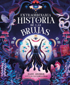 La extraordinaria historia de las brujas (The Extraordinary History of Witches) (Spanish Edition) by Hazel Atkinson, Rebecca Hallett, Camelia Pham, 9798217138371