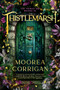 Thistlemarsh by Moorea Corrigan, 9780593819883