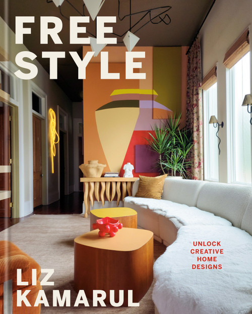 Free Style (Unlock Creative Home Designs: An Interior Design Book) by Liz Kamarul, 9798217033713