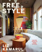 Free Style (Unlock Creative Home Designs: An Interior Design Book) by Liz Kamarul, 9798217033713