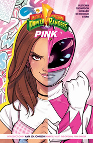 Mighty Morphin Power Rangers: Pink by Brenden Fletcher, Kelly Thompson, Tini Howard, Daniele Di Nicuolo, 9781608869527