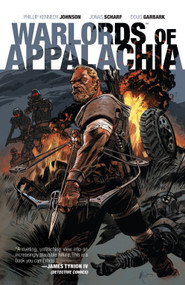 Warlords of Appalachia by Phillip Kennedy Johnson, Jonas Scharf, 9781684150007